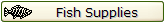 Fish Supplies