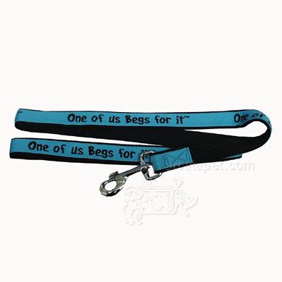 Embroidered Dog Leash 4-ft x1-in One of us Begs for It Embroidered Dog Leash 4-ft x1-in One of us Begs for It