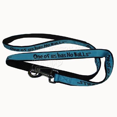 Embroidered Dog Leash 6-ftx1-in One of us has No Balls Embroidered Dog Leash 6-ftx1-in One of us has No Balls