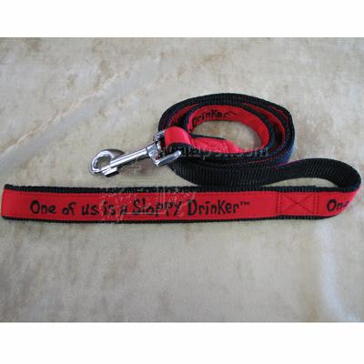 Embroidered Dog Leash 4-ft x1-iOne of us is a Sloppy Drinker Embroidered Dog Leash 4-ft x1-iOne of us is a Sloppy Drinker