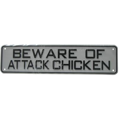 Sign Beware of Attack Chicken 12 x 3 inch Plastic