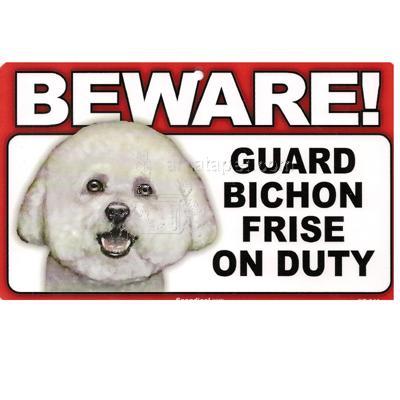 Sign Guard Bichon Frise On Duty 8 x 4.75 inch Laminated Sign Guard Bichon Frise On Duty 8 x 4.75 inch Laminated