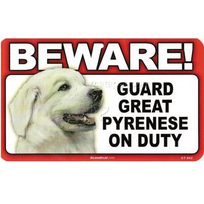 Sign Guard Great Pyrenese On Duty 8 x 4.75 inch Laminated