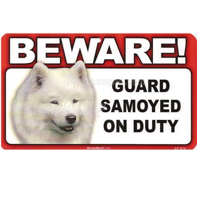 Sign Guard Samoyed On Duty 8 x 4.75 inch Laminated