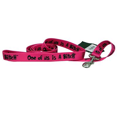 Printed Dog Leash 5-foot x 1inch One of us is a Bitch Printed Dog Leash 5-foot x 1inch One of us is a Bitch