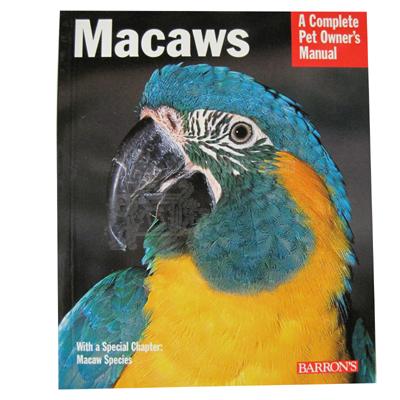 Macaw Complete Pet Owner's Manual Macaw Complete Pet Owner's Manual