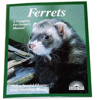 Ferrets Complete Pet Owner's Manual Ferrets Complete Pet Owner's Manual