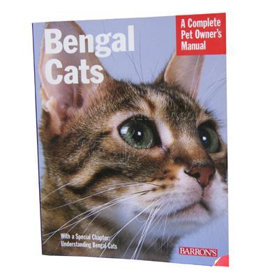 Bengal Cats Complete Pet Owner's Manual Bengal Cats Complete Pet Owner's Manual