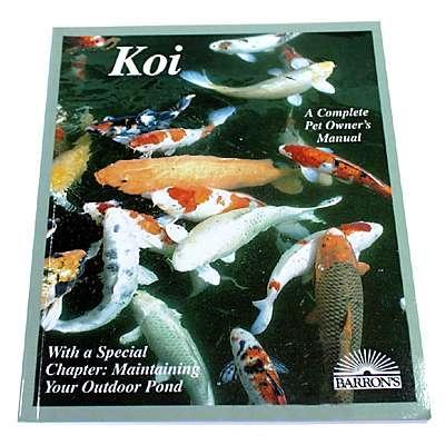 Koi Fish Complete Owner's Manual Koi Fish Complete Owner's Manual