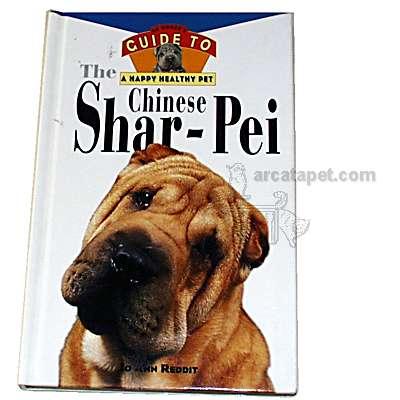 Shar-Pei Owners Guide to a Happy Healthy Pet Book Shar-Pei Owners Guide to a Happy Healthy Pet Book