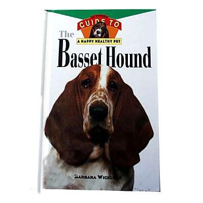 Basset Hound, Owner's Guide to a Happy Healthy Pet Basset Hound, Owner's Guide to a Happy Healthy Pet