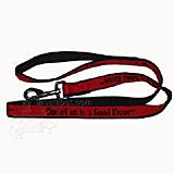 Embroidered Dog Leash 4-ft x1-in One of us is a Good Kisser