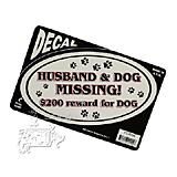 Husband & Dog Missing! $200 reward for dog Decal