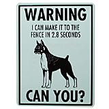 Sign Boxer I Can Make It to the Fence in 2.8 Seconds