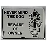 Never Mind The Dog Beware of Owner