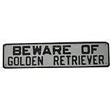 Sign Beware of Golden Retriever 12 x 3 inch Aluminum