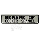 Aluminum Sign Beware of Cocker Spaniel 12 x 3