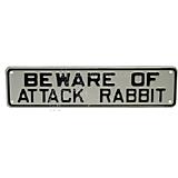 Sign Beware of Attack Rabbit 12 x 3 inch Plastic