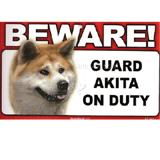 Sign Guard Akita On Duty 8 x 4.75 inch Laminated Cardstock