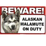 Sign Guard Alaskan Malamute On Duty 8 x 4.75 inch Laminated