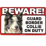 Sign Guard Border Collie On Duty 8 x 4.75 inch Laminated