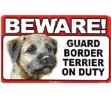 Sign Guard Border Terrier On Duty 8 x 4.75 inch Laminated