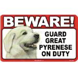 Sign Guard Great Pyrenese On Duty 8 x 4.75 inch Laminated