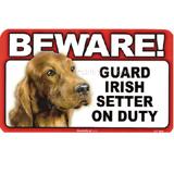 Sign Guard Irish Setter On Duty 8 x 4.75 inch Laminated