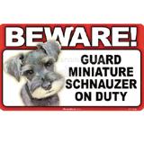 Sign Guard Miniature Schnauzer On Duty 8x4.75 inch Laminated