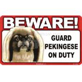 Sign Guard Pekingnese On Duty 8 x 4.75 inch Laminated