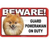 Sign Guard Pomeranian On Duty 8 x 4.75 inch Laminated