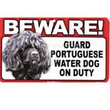 Sign Guard Portuguese Water Dog On Duty 8x4.75inch Laminated