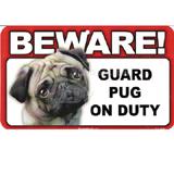 Sign Guard Pug On Duty 8 x 4.75 inch Laminated
