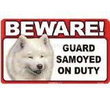 Sign Guard Samoyed On Duty 8 x 4.75 inch Laminated