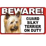 Sign Guard Silky Terrier On Duty 8 x 4.75 inch Laminated