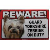 Sign Guard Yorkshire Terrier On Duty 8 x 4.75 inch Laminated