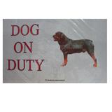 Sign Dog On Duty Rottweiler Standing 12 x 8 inch Aluminum