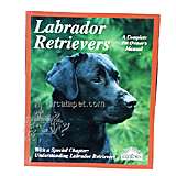 Labrador Retriever Complete Pet Owner's Manual