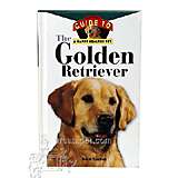 Golden Retriever Guide to a Happy Healthy Pet Book