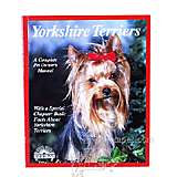 Yorkshire Terriers Complete Pet Owner's Manual