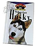 Siberian Husky, Owners Guide