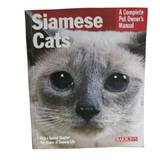 Siamese Complete Pet Owner's Manual