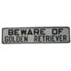 Sign Beware of Golden Retriever 12 x 3 inch Aluminum