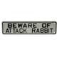 Sign Beware of Attack Rabbit 12 x 3 inch Plastic
