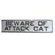 Sign Beware of Attack Cat 12 x 3 inch Plastic