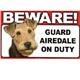 Sign Guard Airedale On Duty 8 x 4.75inch Laminated Cardstock