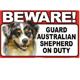 Sign Guard Australian Shepherd On Duty 8x4.75 inch Cardstock