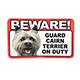 Sign Guard Cairn Terrier On Duty 8 x 4.75 inch Laminated