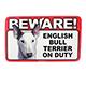 Sign Guard English Bull Terrier On Duty 8x4.75inch Laminated