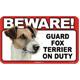 Sign Guard Fox Terrier On Duty